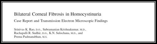 Bilateral corneal fibrosis in homocystinuaria